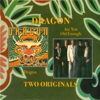 Dragon - Dragon / Are You Old Enough (1977) [Reissue 2008] Lossless