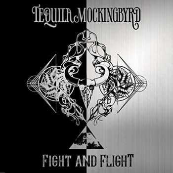 Tequila Mockingbyrd - Fight And Flight (2016)