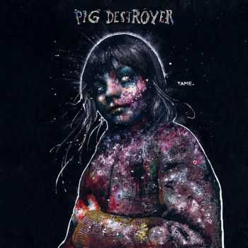 Pig Destroyer - Painter of Dead Girls (Deluxe Edition) (2016)