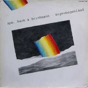 Ape, Beck & Brinkmann - Regenbogenland (1982) Ape, Beck & Brinkmann - Regenbogenland (1982)