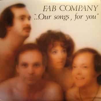 Fab Company - ...Our Songs, For You (1977) Fab Company - ...Our Songs, For You (1977)
