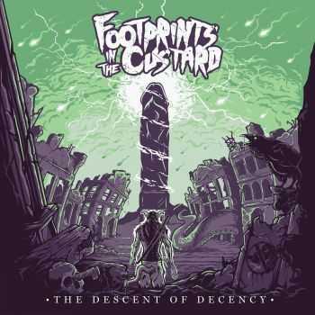 Footprints In The Custard - The Descent Of Decency (2016) Footprints In The Custard - The Descent Of Decency (2016)