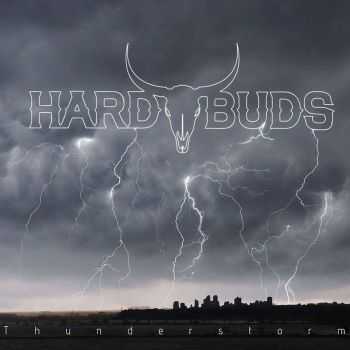 Hard Buds - Thunderstorm (2016)