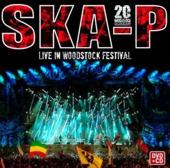 Ska-P - Live In Woodstock Festival (2016)