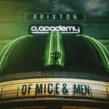 Of Mice & Men - Live at Brixton (2016) Of Mice & Men - Live at Brixton (2016)