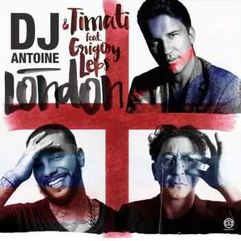 DJ Antoine &  &    London [Remixes] (2016)