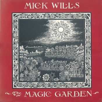Mick Wills - The Magic Garden (1997)