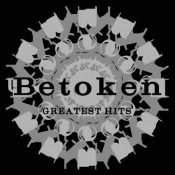 Betoken - Greatest Hits (Compilation) (2016)
