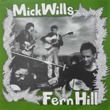 Mick Wills - Fern Hill (1988) Mick Wills - Fern Hill (1988)
