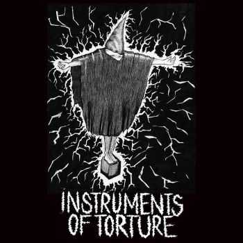 Instruments of torture - Instruments of torture [ep] (2016)