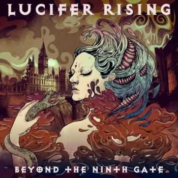Lucifer Rising - Beyond The Ninth Gate (2016) Lucifer Rising - Beyond The Ninth Gate (2016)