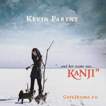 Kevin Parent - Kanji (2016)