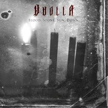 Vuolla - Blood. Stone. Sun. Down. (2016) Vuolla - Blood. Stone. Sun. Down. (2016)