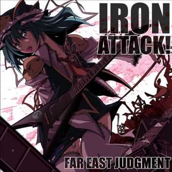 Iron Attack! - Far East Judgment (2009)