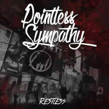 Pointless Sympathy - Restless (2016) Pointless Sympathy - Restless (2016)