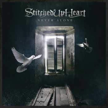 Stitched Up Heart - Never Alone (2016) Stitched Up Heart - Never Alone (2016)