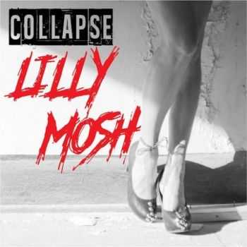 Lilly Mosh - Collapse (2016) Lilly Mosh - Collapse (2016)