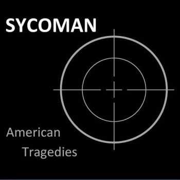 Sycoman - American Tragedies (2016)