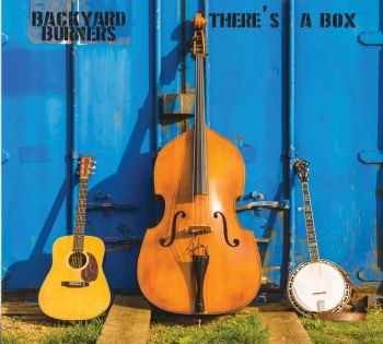 Backyard Burners - There's A Box (2015)