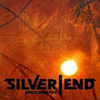 Silver End - Spreading Fire (2016) Silver End - Spreading Fire (2016)