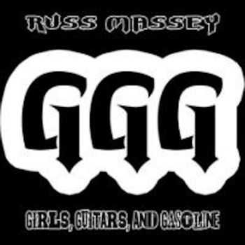 Russ Massey - Girls, Guitars, And Gasoline (2014)