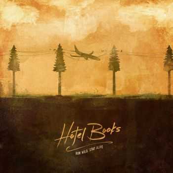 Hotel Books - Run Wild, Stay Alive (2016) Hotel Books - Run Wild, Stay Alive (2016)
