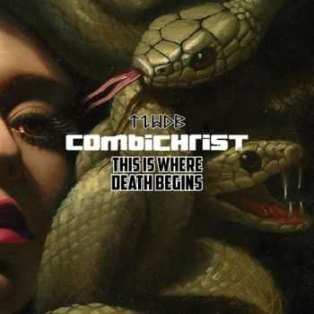 Combichrist - This Is Where Death Begins (Limited Edition) (2016)