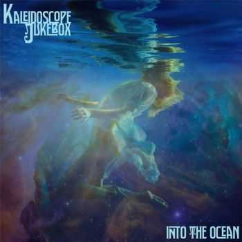 Kaleidoscope Jukebox - Into The Ocean (2016)
