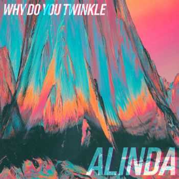 Alinda - Why Do You Twinkle (2016)