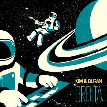 Kim & Buran - Orbita (2016)