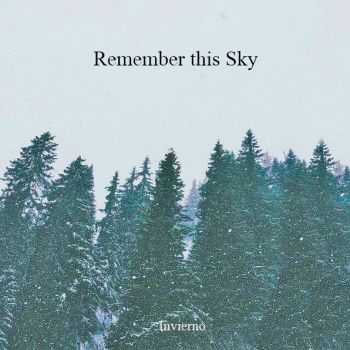 Remember This Sky - 2 альбома (2016) Remember This Sky - 2 альбома (2016)