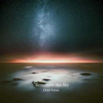 Remember This Sky - 2 альбома (2016) Remember This Sky - 2 альбома (2016)