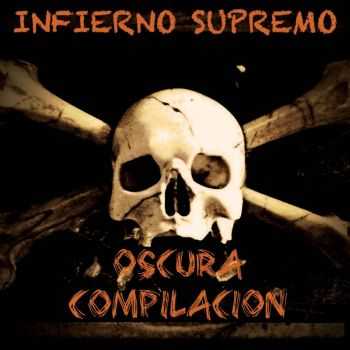 Infierno Supremo - Oscura Compilacion (2016) Infierno Supremo - Oscura Compilacion (2016)