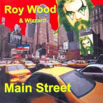 Roy Wood & Wizzard - Main Street (1976) [Reissue 2000] Lossless