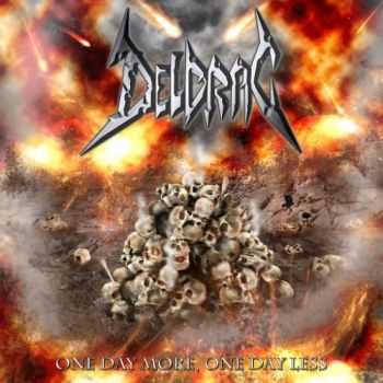 Deldrac - One Day More, One Day Less (2016) Deldrac - One Day More, One Day Less (2016)