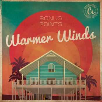 Bonus Points  Warmer Winds EP (2016)