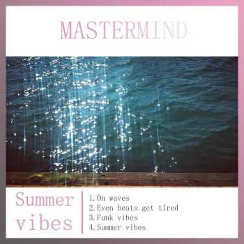 Mastermind - Summer vibes EP (2016)