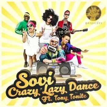 Tony Tonite, Sovi - Crazy Lazy Dance (2016)