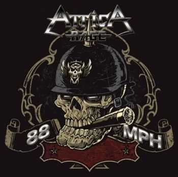 Attica Rage - 88MPH (2012) Attica Rage - 88MPH (2012)