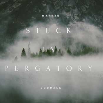 Martin John Dugdale - Stuck In Purgatory (2016)