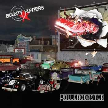 Bounty Hunters - Rollercoaster (2016) Bounty Hunters - Rollercoaster (2016)