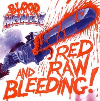 Blood Money - Red, Raw and Bleeding (1986)