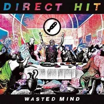 Direct Hit! - Wasted Mind (2016)