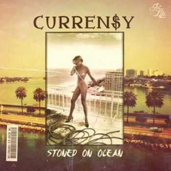 Curren$y - Stoned on Ocean (EP, 2016)