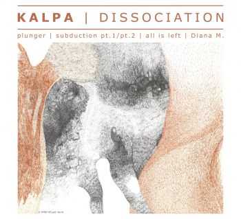 Kalpa - Dissociation [ep] (2016)