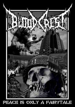 Blood Crest - Peace Is Only A Fairytale (2015) Blood Crest - Peace Is Only A Fairytale (2015)