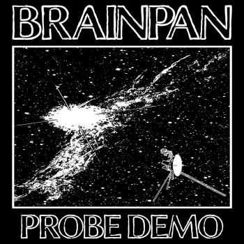 Brainpan - Probe [Demo] (2016)