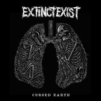 EXTINCT EXIST - Cursed Earth (2016)