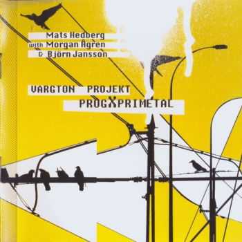  	 Vargton Projekt - Progxprimetal (2011) Lossless
