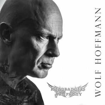 Wolf Hoffmann (Accept) - Headbangers Symphony (2016)